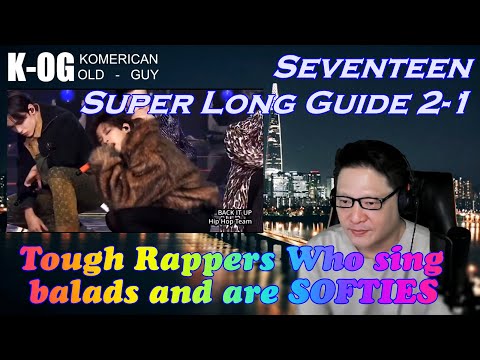 Korean American Reacts to SUPER LONG SEVENTEEN GUIDE 2023 - HIP HOP TEAM #2-1  [] S Coups and Wonwoo