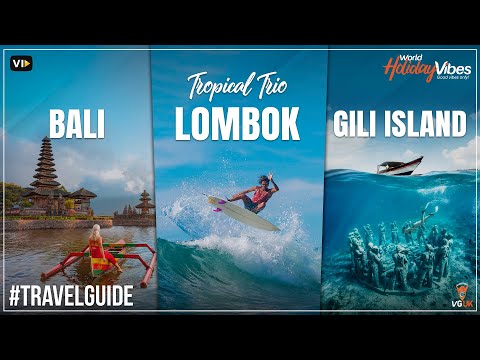 Island Paradise Found: A Travel Guide to Bali, Lombok, & Gili Island | World Holiday Vibes