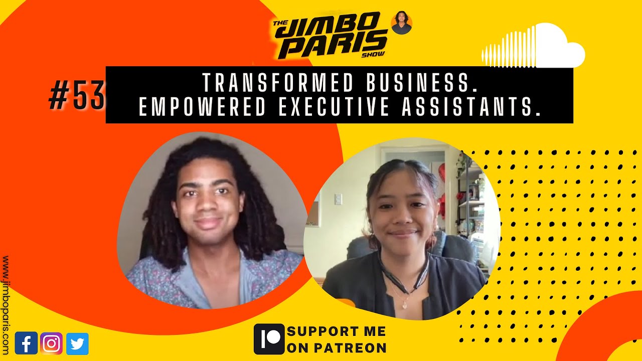 Jimbo Paris Show #53- Transformed Business. Empowered Executive Assistants. (Le-an Lai Lacaba)
