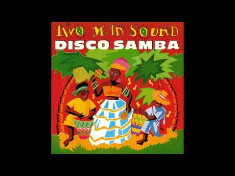Two Man Sound - Disco Samba  (Medley) - 1978