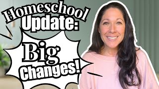 Homeschool Update: Big Curriculum Changes || Classical & Charlotte Mason Homeschool