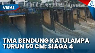 SEMPAT SIAGA 3! TMA Bendung Katulampa di Bogor Turun dari 150 Cm, Kini Status Menjadi Siaga 4