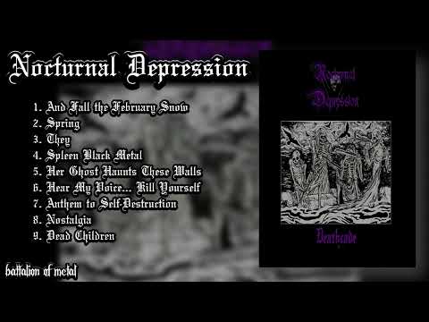 NOCTURNAL DEPRESSION - Deathcade (FULL ALBUM)