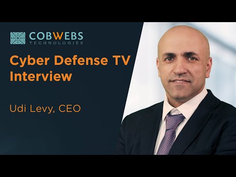 Udi Levy, Cobwebs’ CEO at Cyber Defense TV - The Essential Use of AI in Threat Assessment