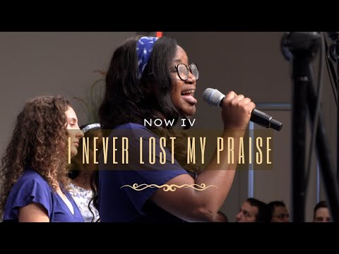 NOW 4 - I Never Lost My Praise