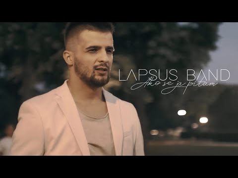 LAPSUS BAND - AKO SE JA PITAM (OFFICIAL VIDEO 2022) 4K