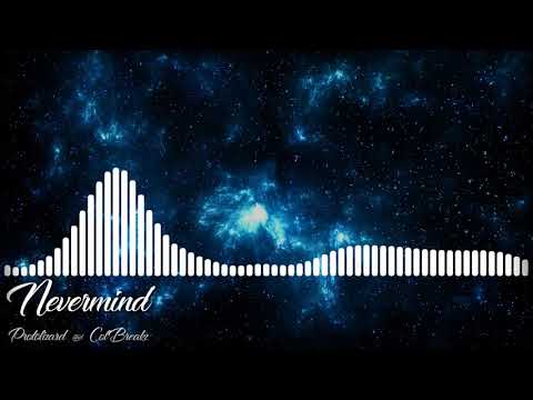 Protolizard & ColBreakz - Nevermind