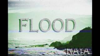 Raya-Flood (Audio)
