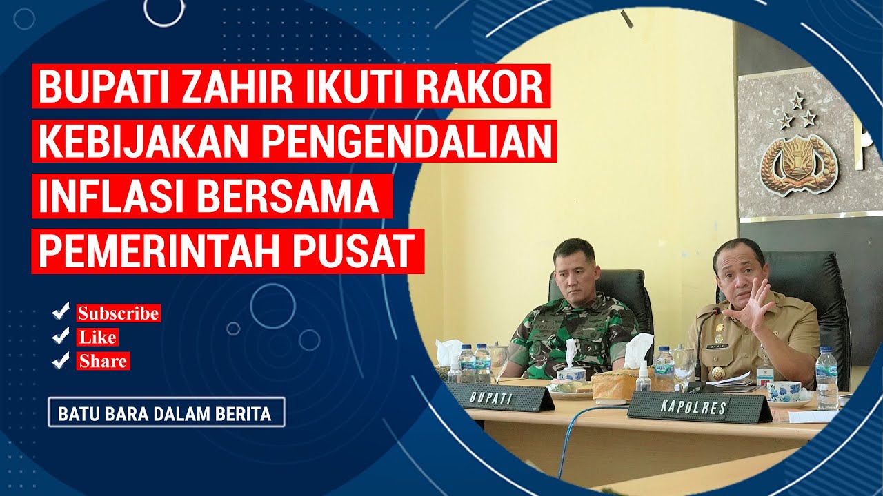 BUPATI ZAHIR IKUTI RAKOR KEBIJAKAN PENGENDALIAN INFLASI BERSAMA PEMERINTAH PUSAT