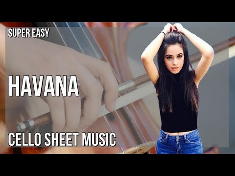 SUPER EASY Cello Sheet Music: How to play Havana  by Camila Cabello