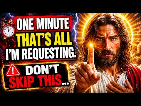 🔴 GOD SAYS;- ONE MINUTE THAT’S ALL I’M REQUESTING. DON’T SKIP THIS... | GOD'S MESSAGE
