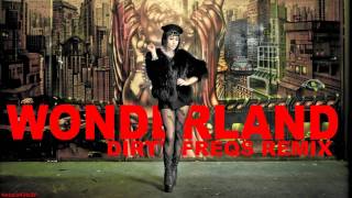 Natalia Kills - Wonderland (Dirty Freqs Remix)