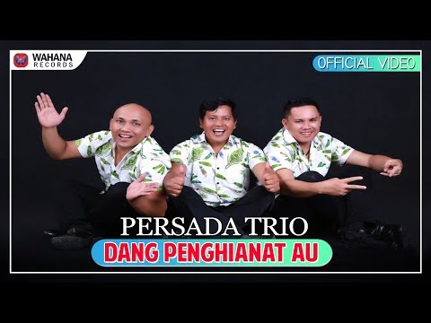 Persada Trio - Dang Penghianat Au (Official Video) | Lagu Batak Terpopuler