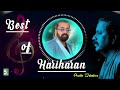 Best Of Hariharan Super Hit Audio Jukebox