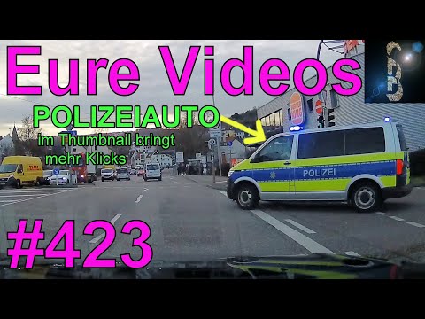 Eure Videos #423 - Eure Dashcamvideoeinsendungen #Dashcam