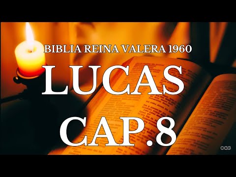 Spoken Bible-REINA VALERA 1960 BIBLE LUKE CHAPTER 8