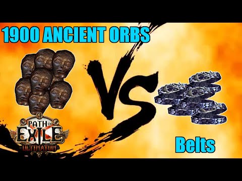 [POE 3.14] 1900 Ancient Orbs vs Belts, how bad is the rate now?