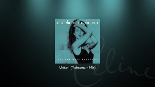 Celine Dion - Unison (Mainstream Mix)