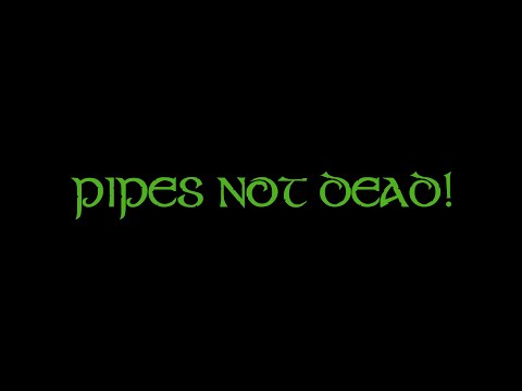 Тинтал - Pipes not dead!