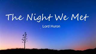 Lord Huron -  The night We met Lyrics.