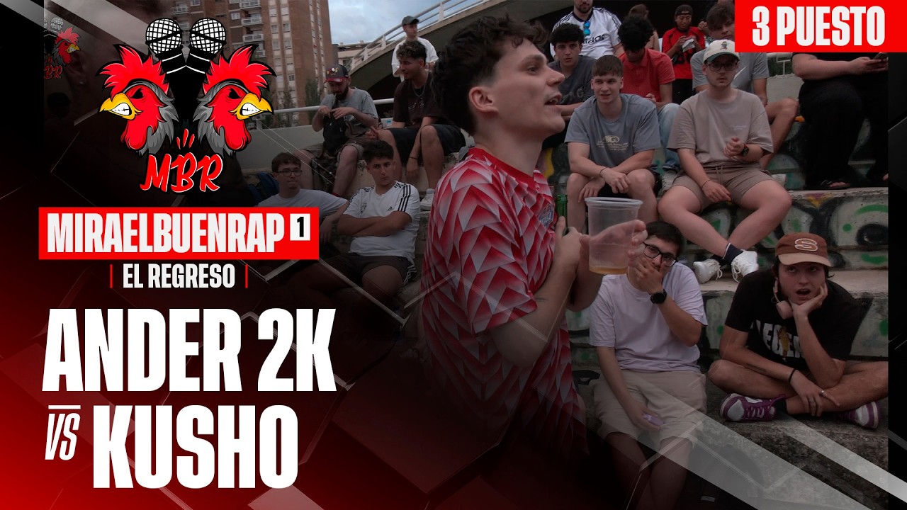 ANDER 2K VS KUSHO 3º Y 4º PUESTO FINAL NACIONAL MIRAELBUENRAP 1 "El regreso"