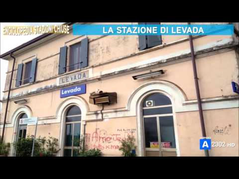 Enciclopedia Stazioni Chiuse del 7 dicembre - Stazione di Levada