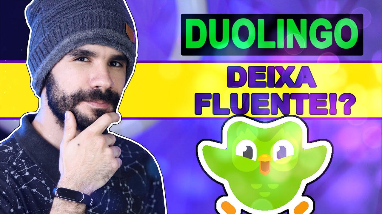 DUOLINGO DEIXA FLUENTE?