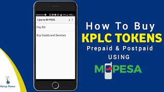 Buy KPLC Tokens Using M-Pesa - Prepaid & Postpaid