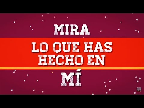 Emmanuel y Linda - Mira Lo Que Has Hecho En Mi [Video con Letra]