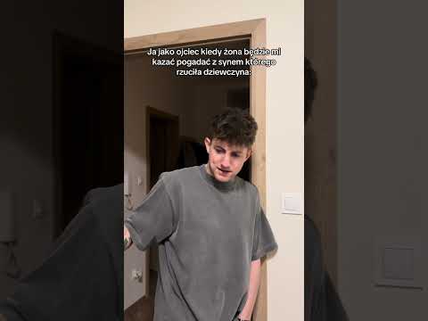 JA KIEDY ŻONA BĘDZIE MI KAZAŁA POGADAĆ Z SYNEM KTÓREGO RZUCIŁA DZIEWCZYNA #śmieszne #humor #ojciec