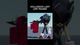 KOLLOSSOS LAST LIFE TEASER Posted by panther | Outcome Memories