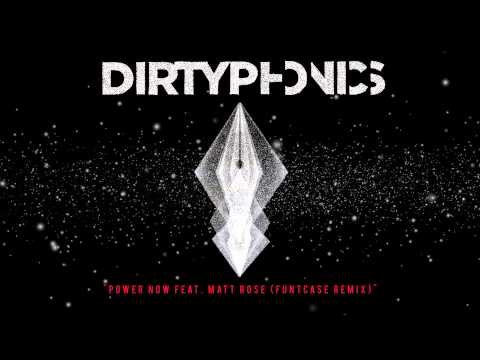 Dirtyphonics - Power Now feat. Matt Rose (Funtcase Remix) (Audio) I Dim Mak Records