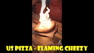 US Pizza Flaming Cheezy Pizza. Simply Amazing