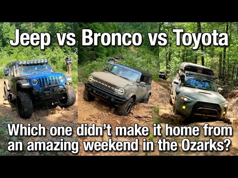 Jeep vs Bronco vs Toyota - Which one didn't make it home? Amazing Weekend in the Ozarks