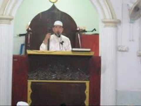 Dr Danial Zainal Abidin - Khutbah Jumaat 19 Okt 2007  Akhir