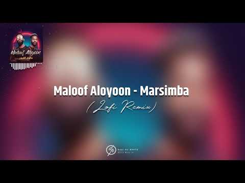 Maloof Aloyoon - Marsimba (Lofi Remix) 🍃 | Dagi De BEATZ