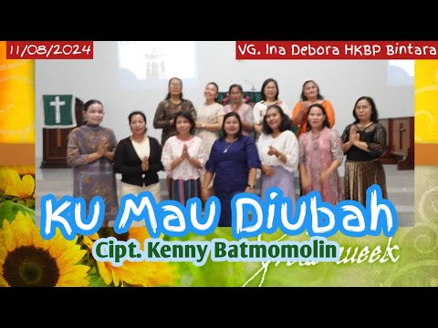 [KIDUNG PUJIAN] Ku Mau Diubah | INA DEBORA HKBP BINTARA