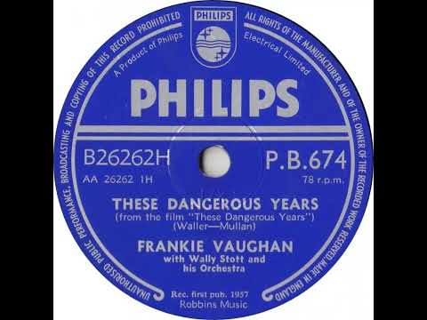 UK New Entry 1957 (128) Frankie Vaughan - These Dangerous Years