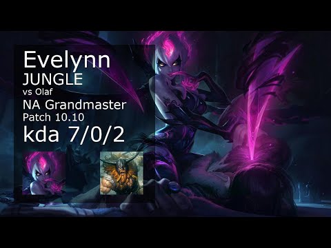 Evelynn Jungle vs Olaf - NA Grandmaster 7/0/2 Patch 10.10 Gameplay