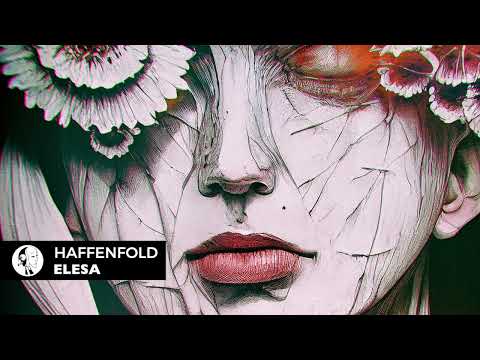 Haffenfold - Elesa (Original Mix) | Steyoyoke