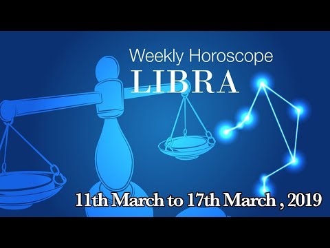 Libra Horoscope - Libra Weekly Horoscope From 11th March 2019 | Preview