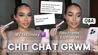 CHIT CHAT GET READY WITH ME ♡ Q&A Life Updates, Fake Friends, My Testimony, Being Motivated & More