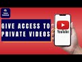 How To Give Access To Private YouTube Video 2024