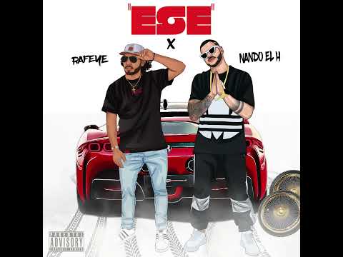 Rafeye ft. Nando El H - Ese