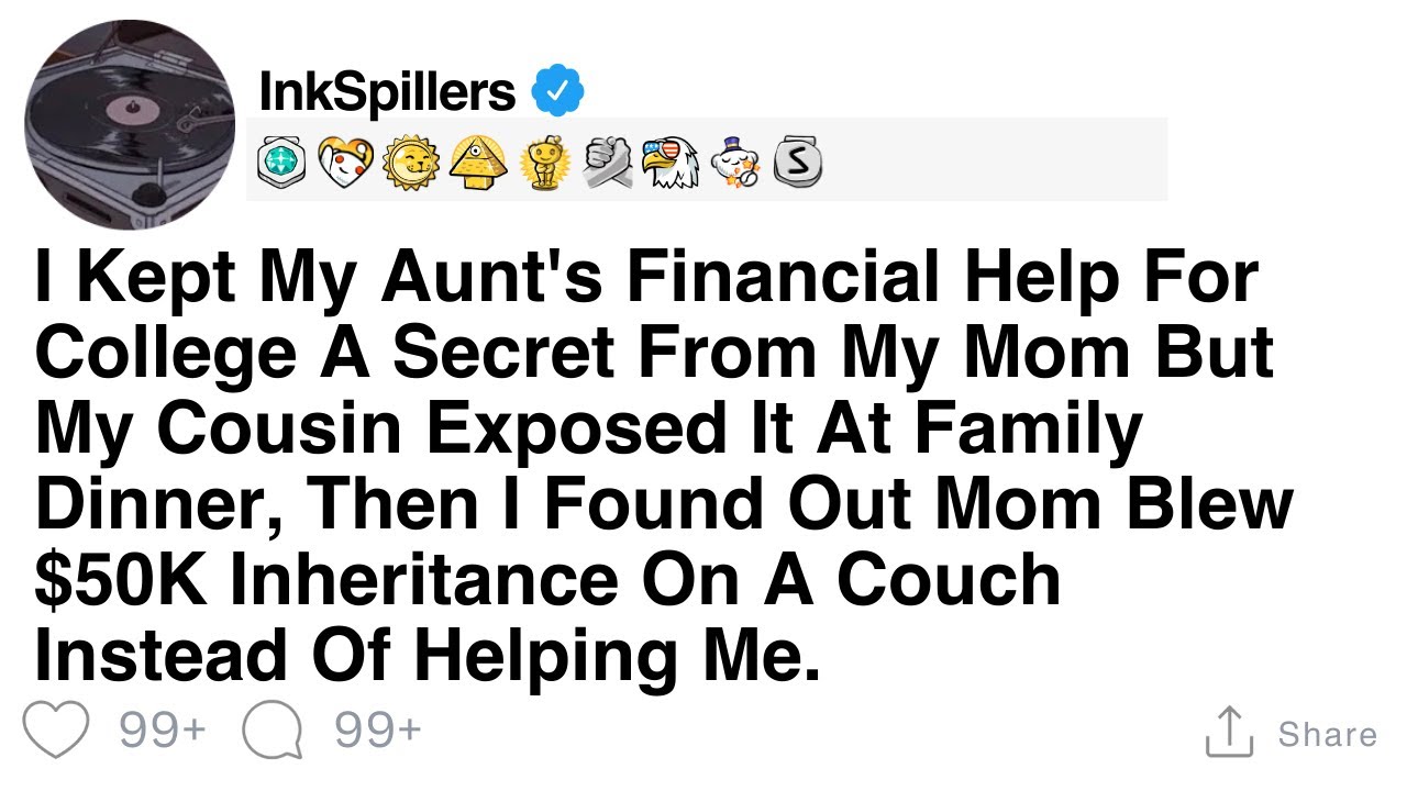 I Kept My Aunt's Financial Help For College A Secret From My Mom But My Cousin Exposed It At Family.