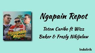 Download lagu Ngapain Repot - Toton Caribo ft Wizz Baker dan Fresly Nikijuluw | Lirik Lagu mp3 Download lagu Ngapain Repot - Toton Caribo ft Wizz Baker dan Fresly Nikijuluw | Lirik Lagu mp3