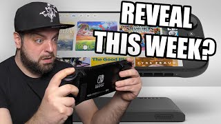 Is The NEW Nintendo Switch Reveal Coming THIS WEEK?
