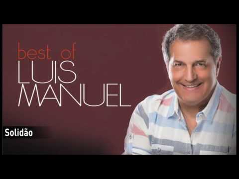 Luís Manuel - Solidão