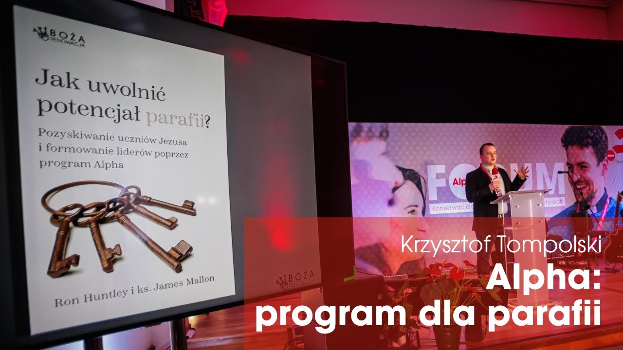 Krzysztof Tompolski: Alpha - program dla parafii