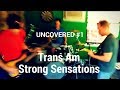 Uncovered #1 - Trans Am - Strong Sensations Cover